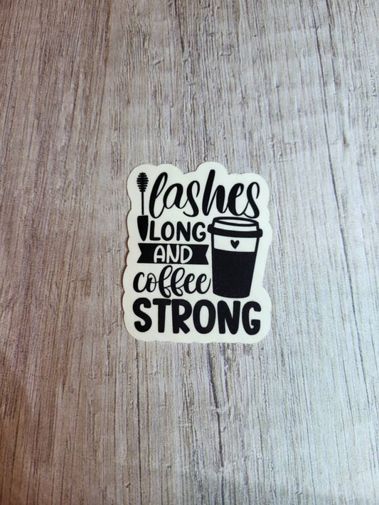 Lashes long, coffee strong sticker