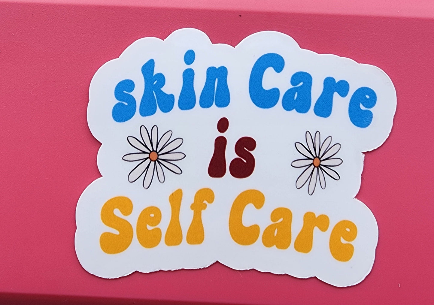 Skin Care is Self Care waterproof Sticker